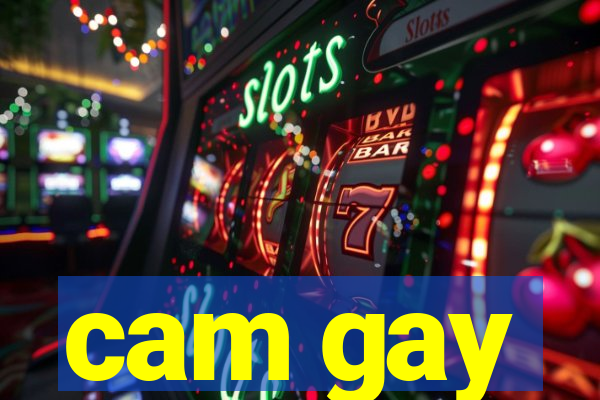 cam gay